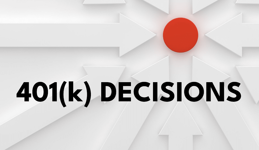 Is something blocking your 401(k) decisions?