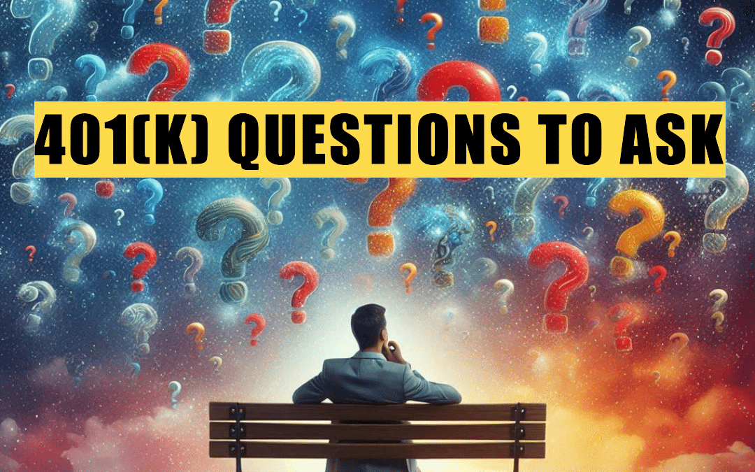 Questions to ask a 401(k) advisor